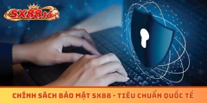 Chính sách bảo mật SX88