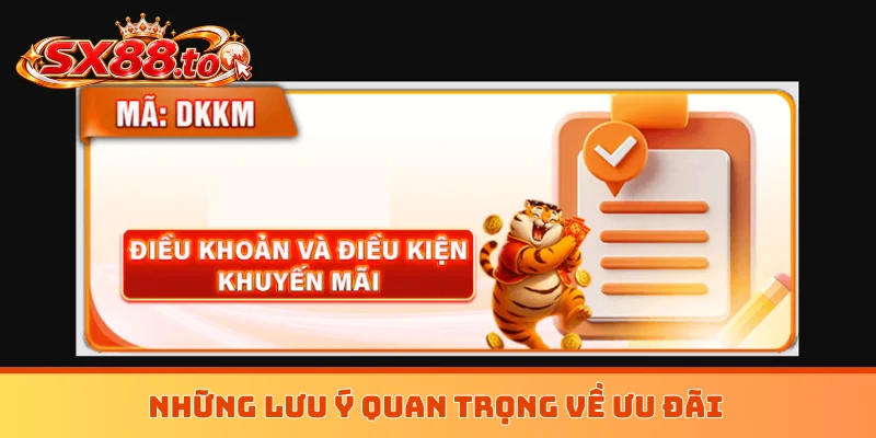 Những lưu ý quan trọng về ưu đãi