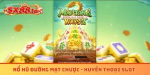 Nổ hũ Đường Mạt Chược
