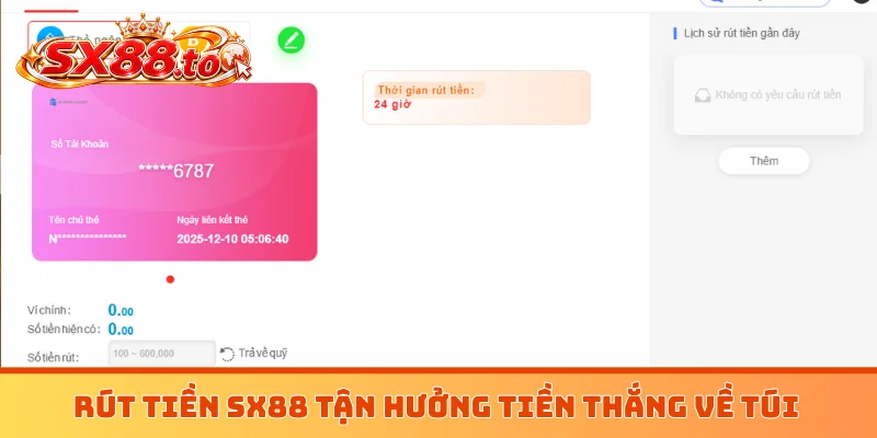 Rút tiền SX88 tận hưởng tiền thắng về túi