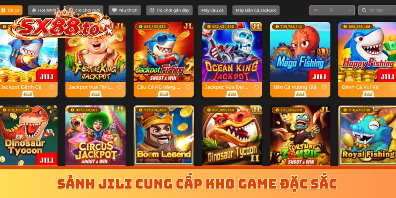 Sảnh JILI cung cấp kho game đặc sắc