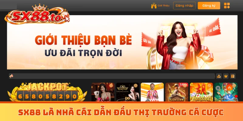 SX88 là nhà cái dẫn đầu thị trường cá cược